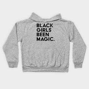 Black Girls Been Magic Kids Hoodie